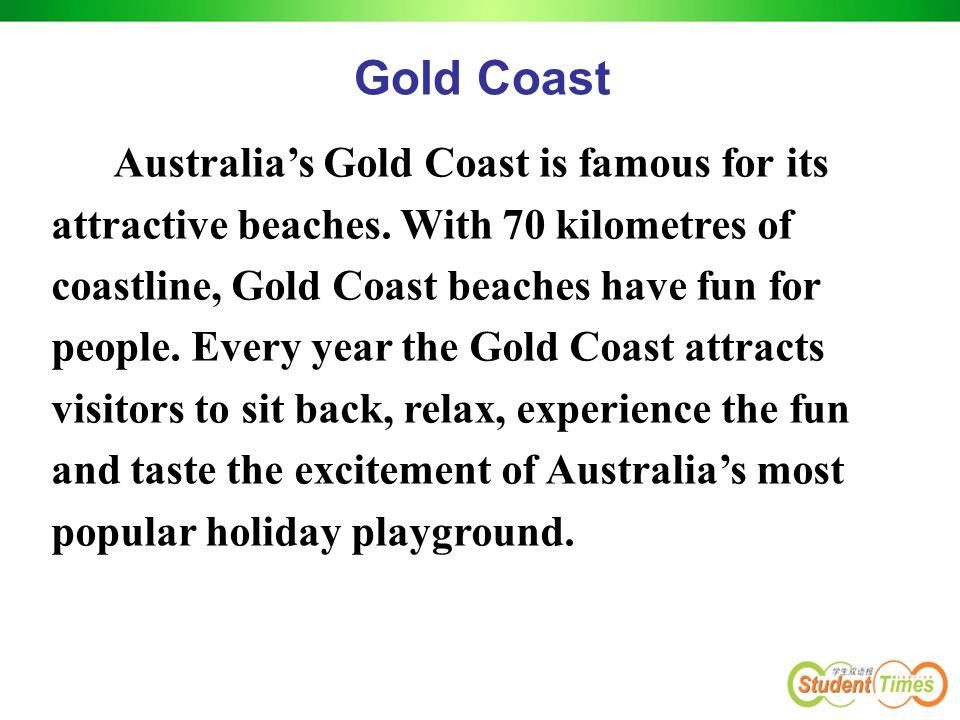 Australia’s Gold Coast is famous for its attractive beaches.