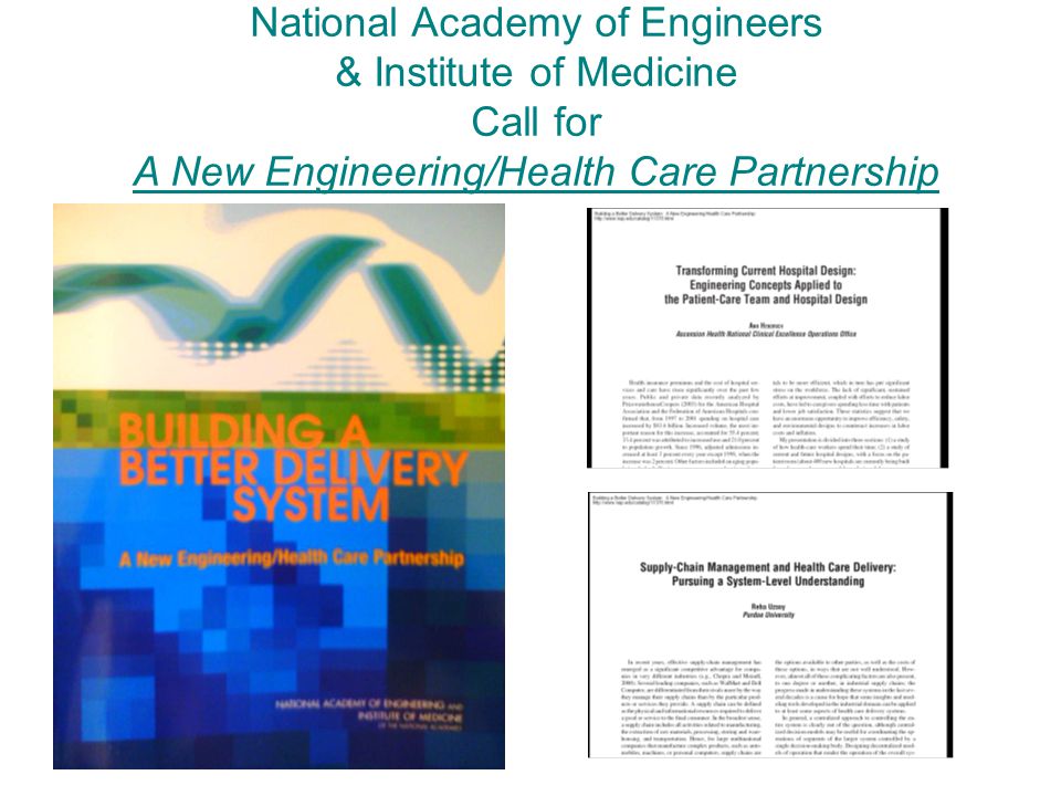 National Academy of Engineers & Institute of Medicine Call for A New Engineering/Health Care Partnership