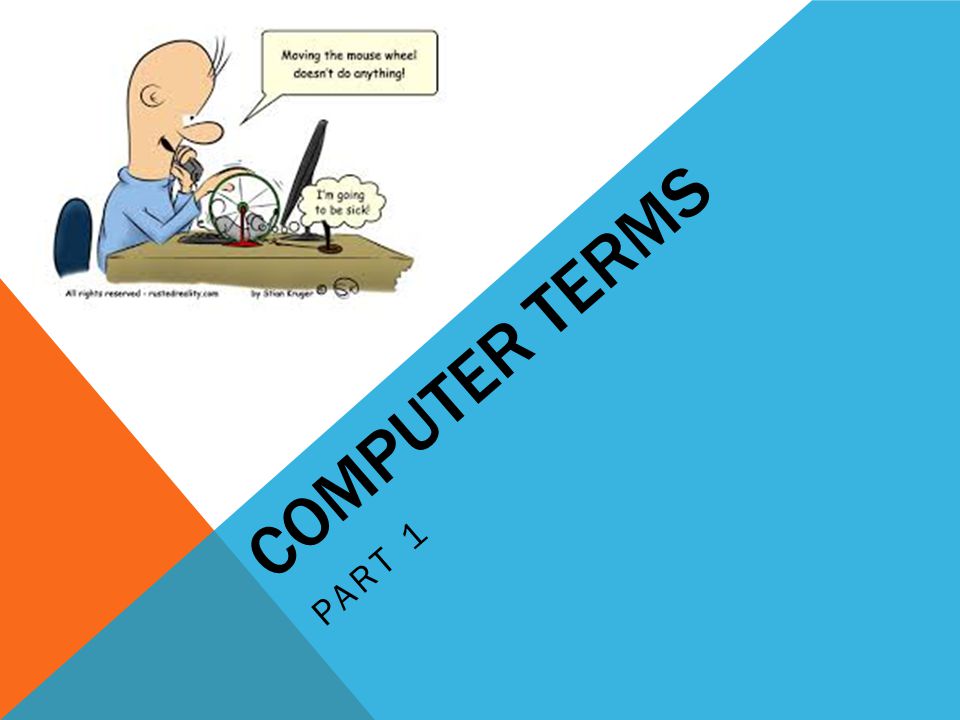 COMPUTER TERMS PART 1