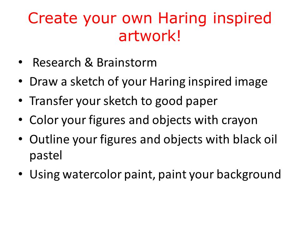 Create your own Haring inspired artwork.