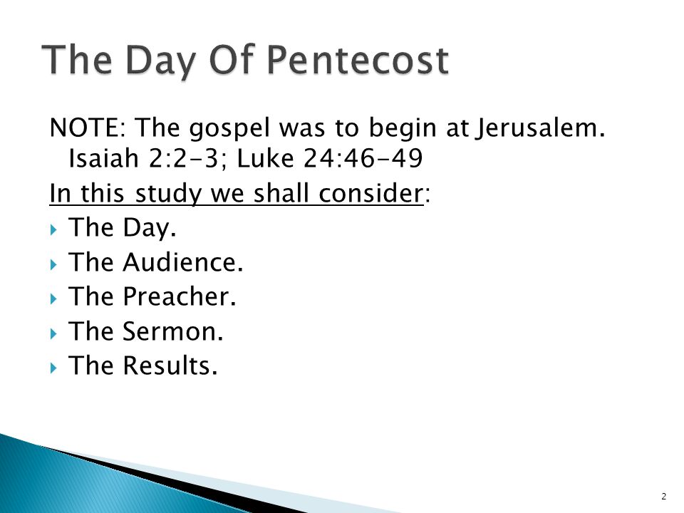NOTE: The gospel was to begin at Jerusalem.