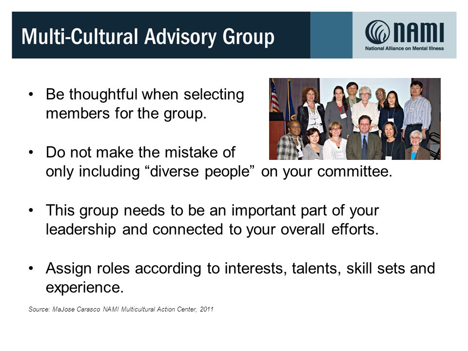 Be thoughtful when selecting members for the group.