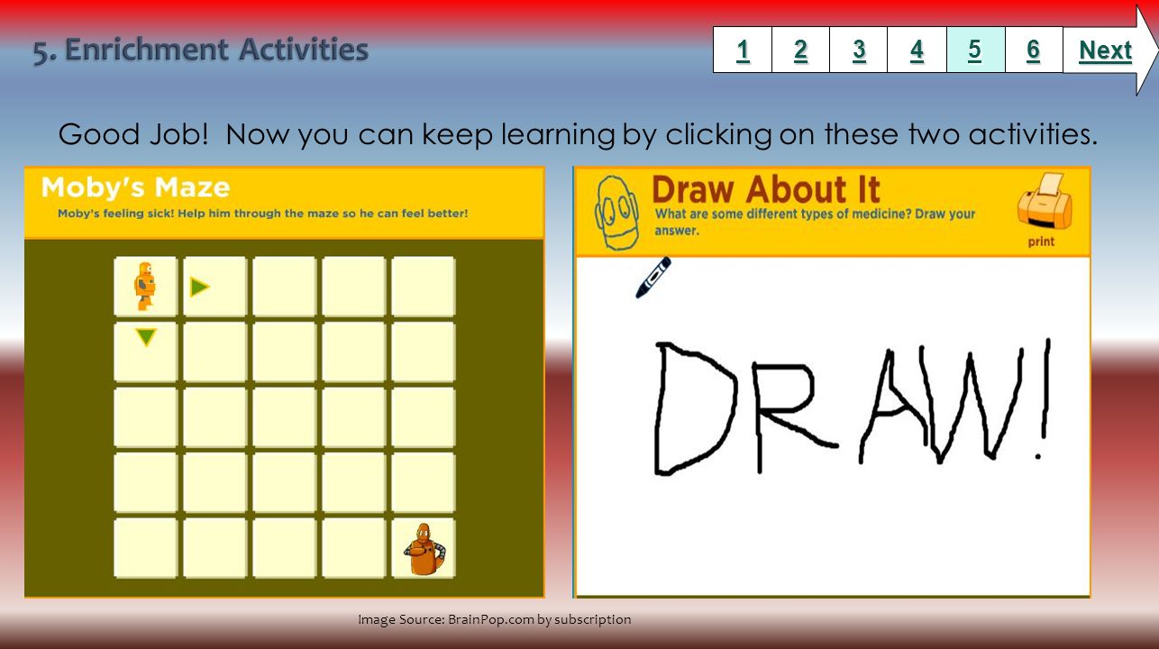 Good Job. Now you can keep learning by clicking on these two activities.