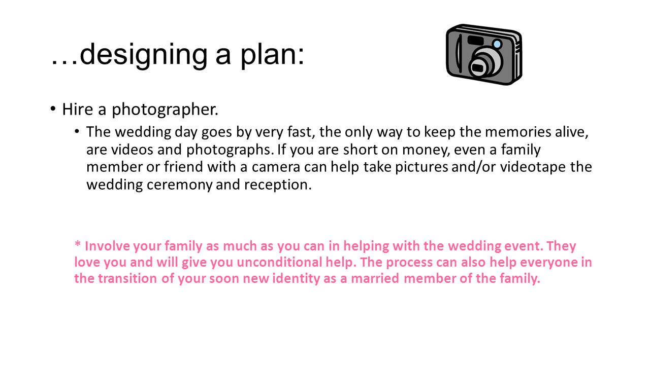 …designing a plan: Hire a photographer.