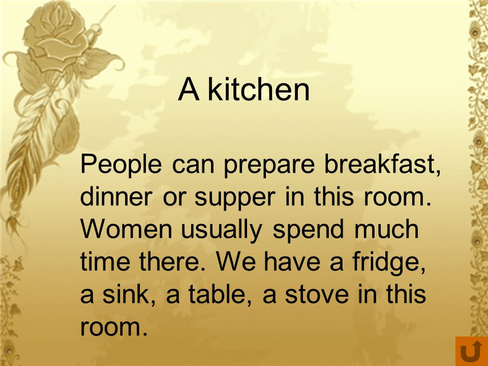 A kitchen People can prepare breakfast, dinner or supper in this room.