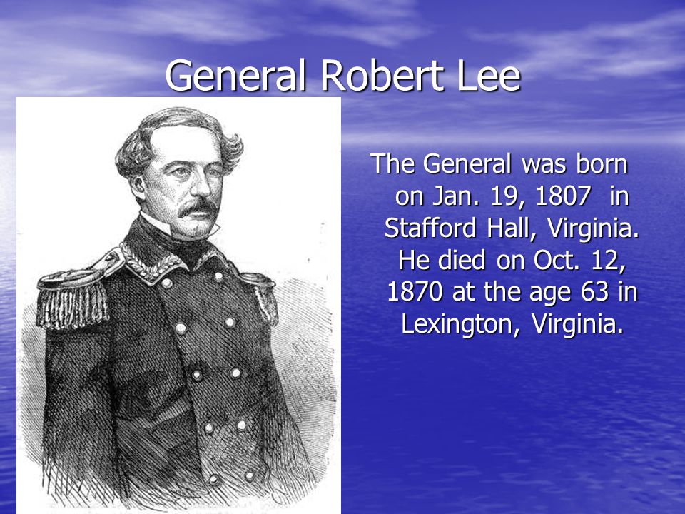 General Robert Edward Lee By: Raini. General Robert Edward Lee He was the  head general for the Confederate Army, General Robert E. Lee!!!!! - ppt  download