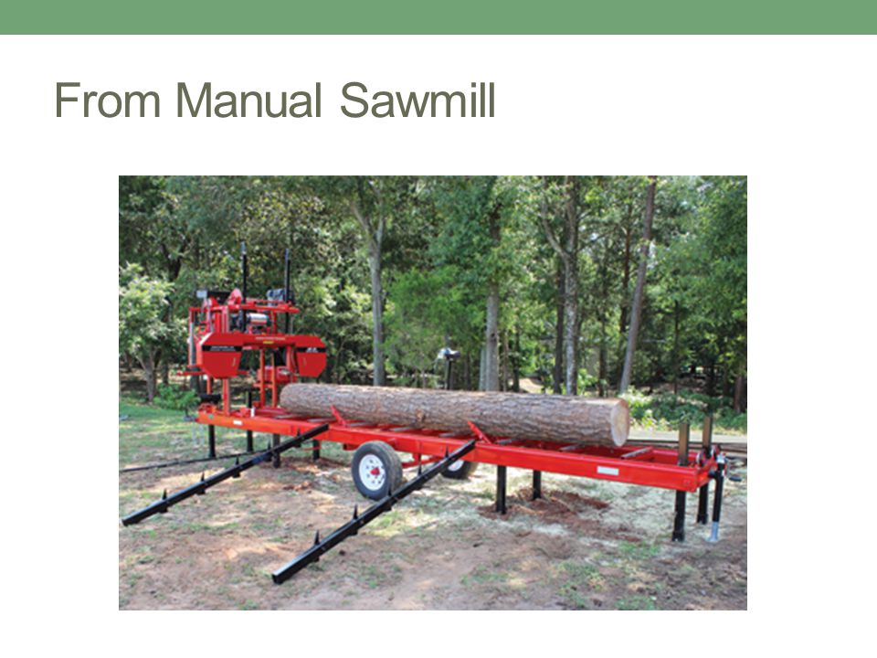 From Manual Sawmill