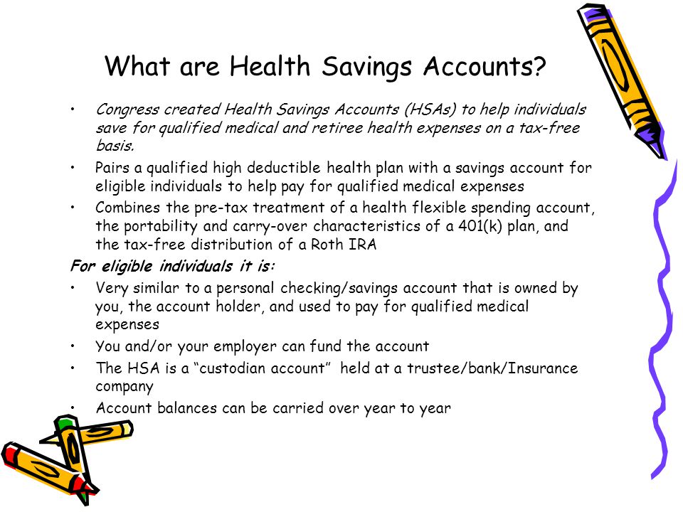 What are Health Savings Accounts.