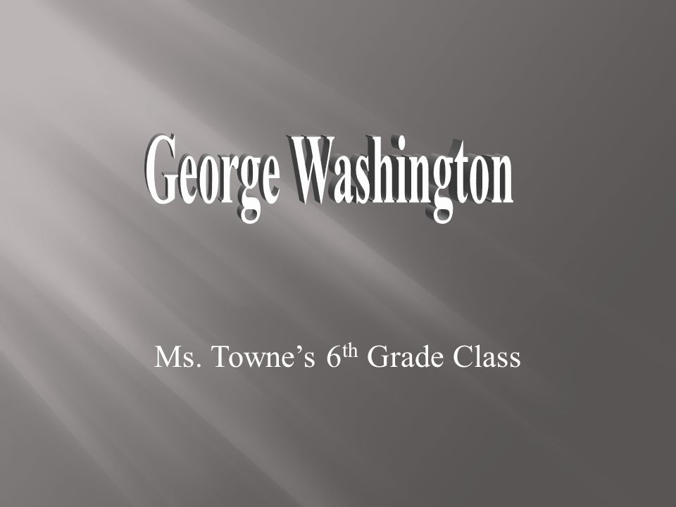 Ms. Towne’s 6 th Grade Class