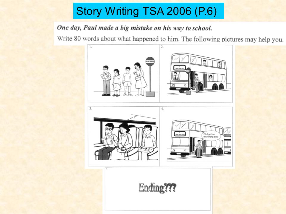 Story Writing TSA 2006 (P.6)