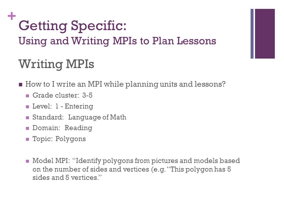 + Writing MPIs How to I write an MPI while planning units and lessons.