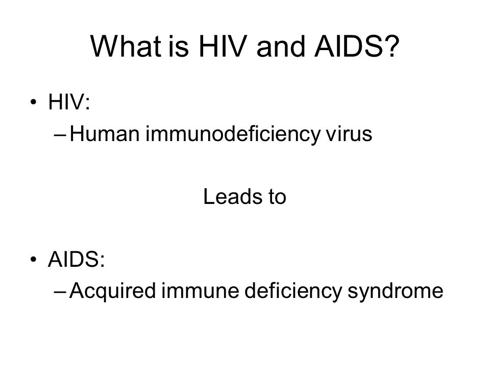 What is HIV and AIDS.