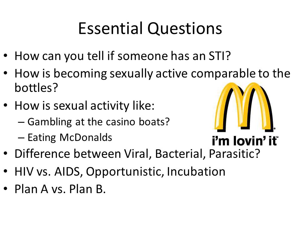 Essential Questions How can you tell if someone has an STI.