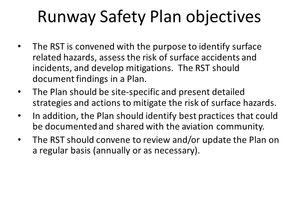 The RST is convened with the purpose to identify surface related hazards, assess the risk of surface accidents and incidents, and develop mitigations.