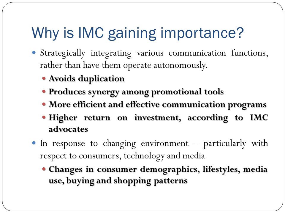 Why is IMC gaining importance.