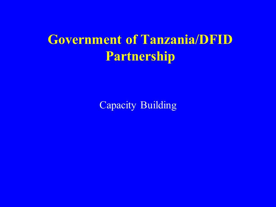 Government of Tanzania/DFID Partnership Capacity Building