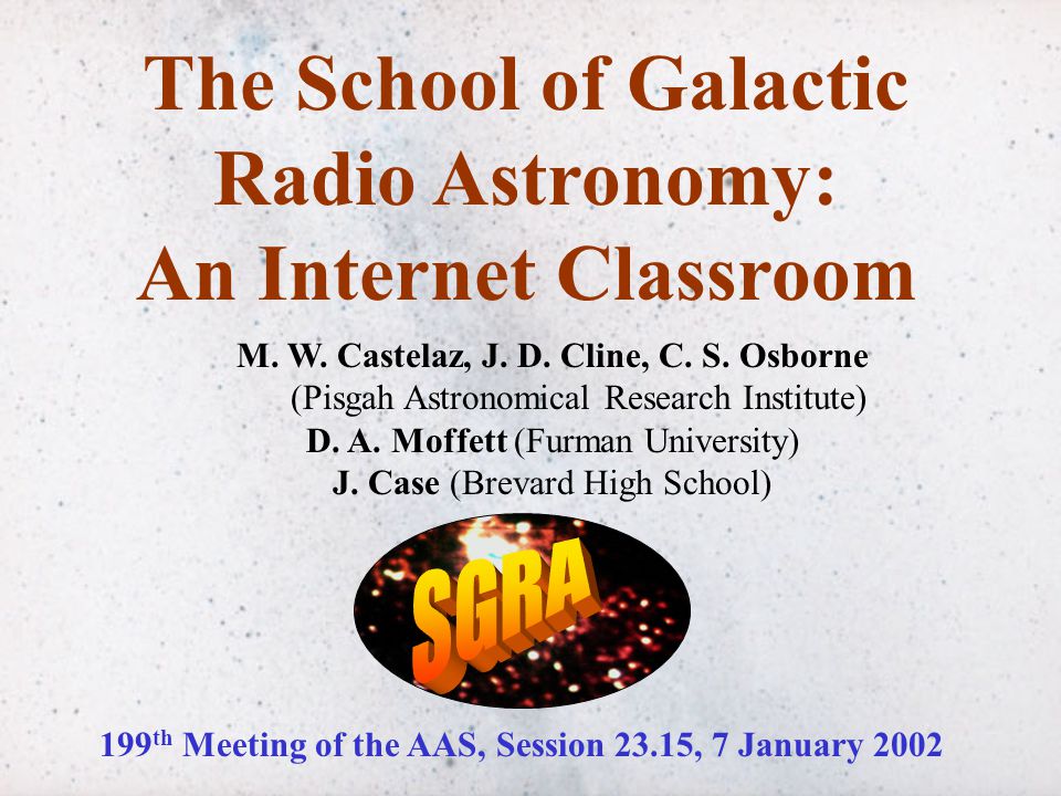 The School of Galactic Radio Astronomy: An Internet Classroom M.