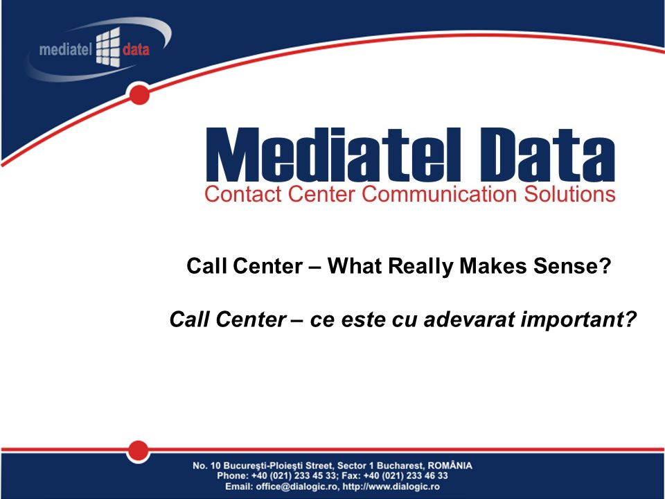 Call Center – What Really Makes Sense Call Center – ce este cu adevarat important