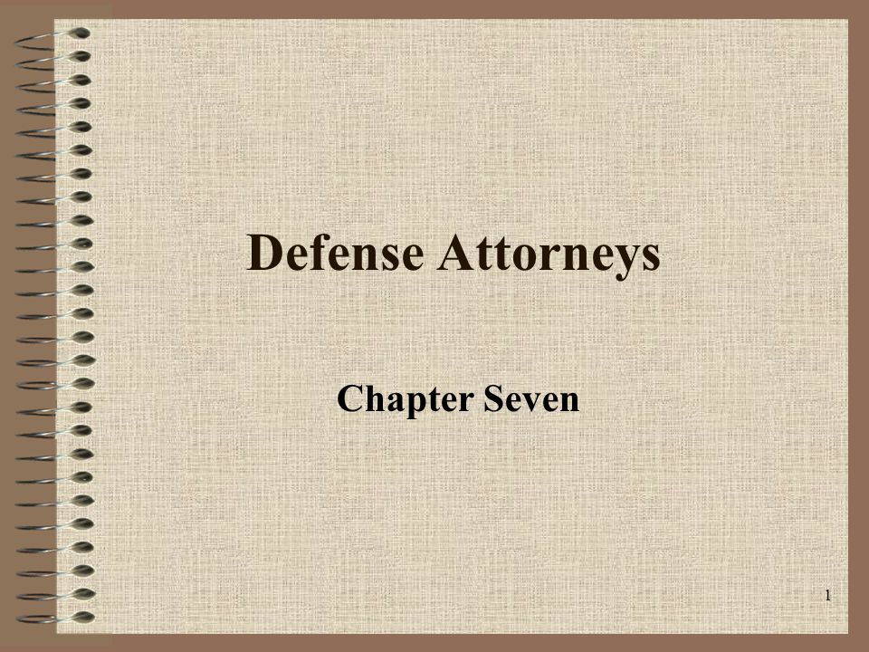 1 Defense Attorneys Chapter Seven