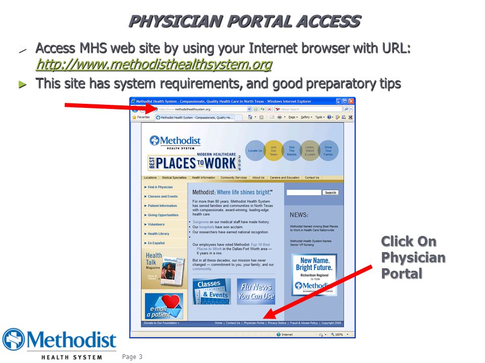 PHYSICIAN PORTAL ACCESS ► Access MHS web site by using your Internet browser with URL:     ► This site has system requirements, and good preparatory tips October Click On Physician Portal Page 3