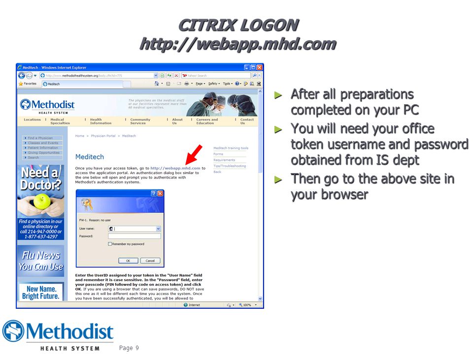 CITRIX LOGON   ► After all preparations completed on your PC ► You will need your office token username and password obtained from IS dept ► Then go to the above site in your browser October Page 9