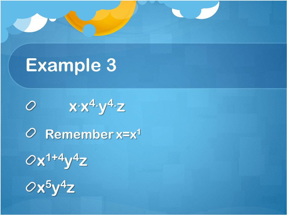 Example 3 x. x 4. y 4. z x. x 4. y 4.