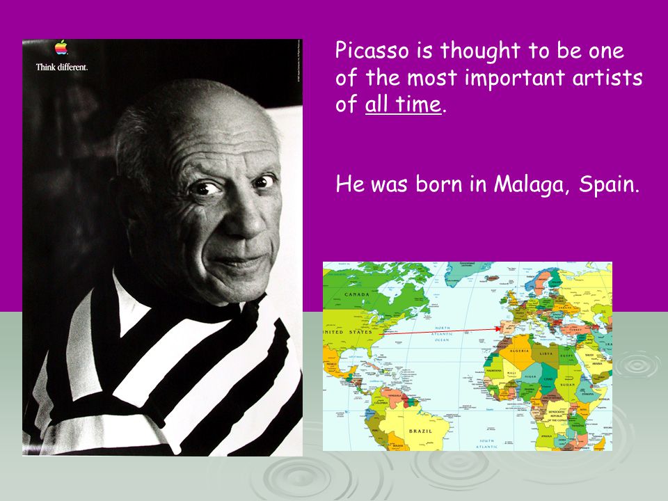 Picasso is thought to be one of the most important artists of all time.