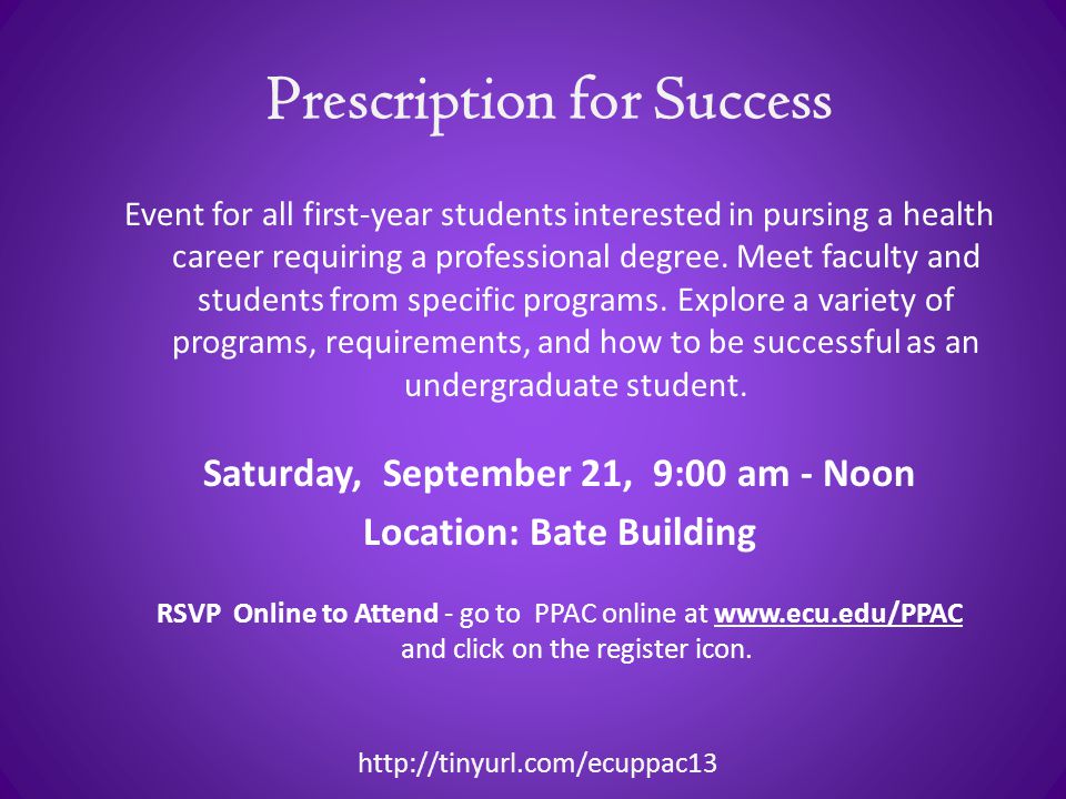 Prescription for Success Event for all first-year students interested in pursing a health career requiring a professional degree.