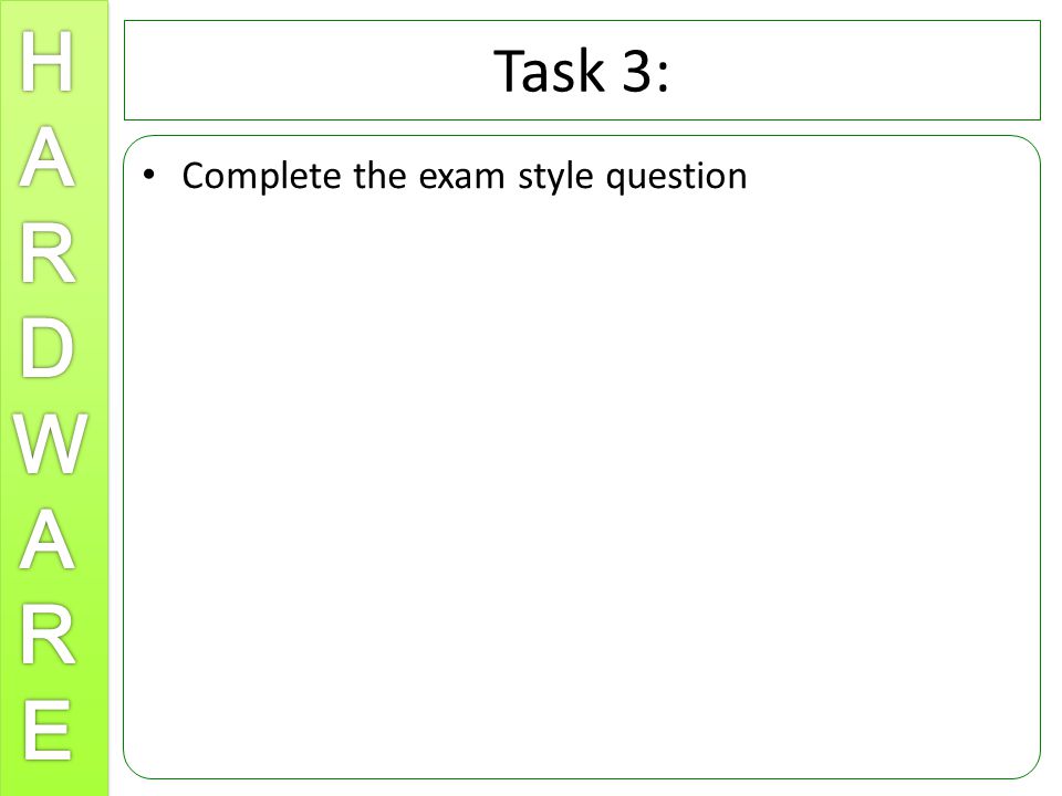 Task 3: Complete the exam style question