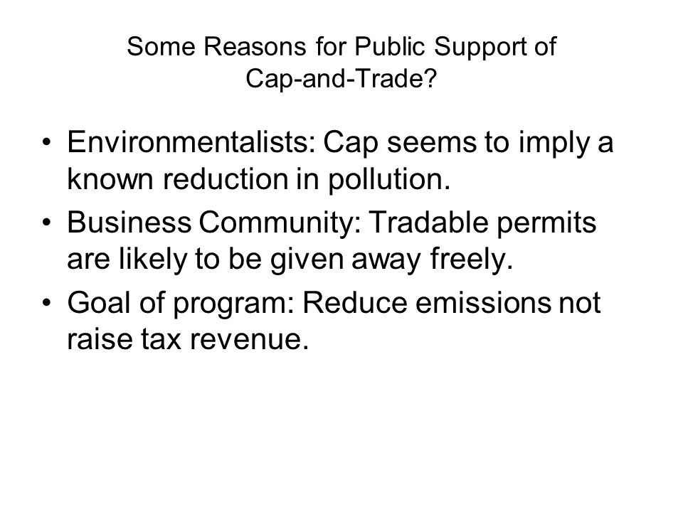 Some Reasons for Public Support of Cap-and-Trade.