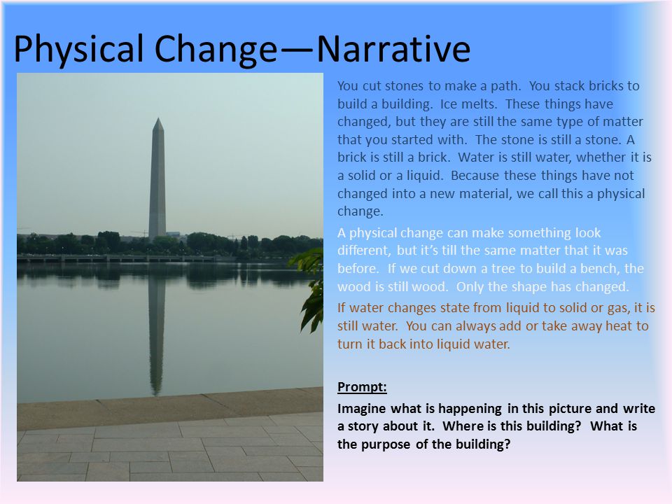 Physical Change—Narrative You cut stones to make a path.