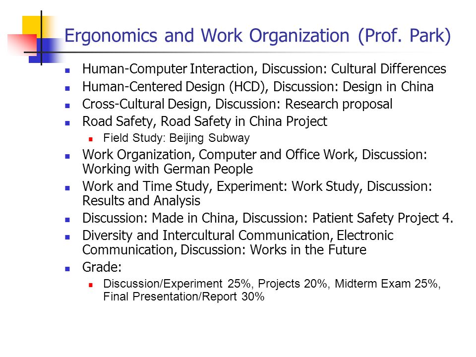 Ergonomics and Work Organization (Prof.