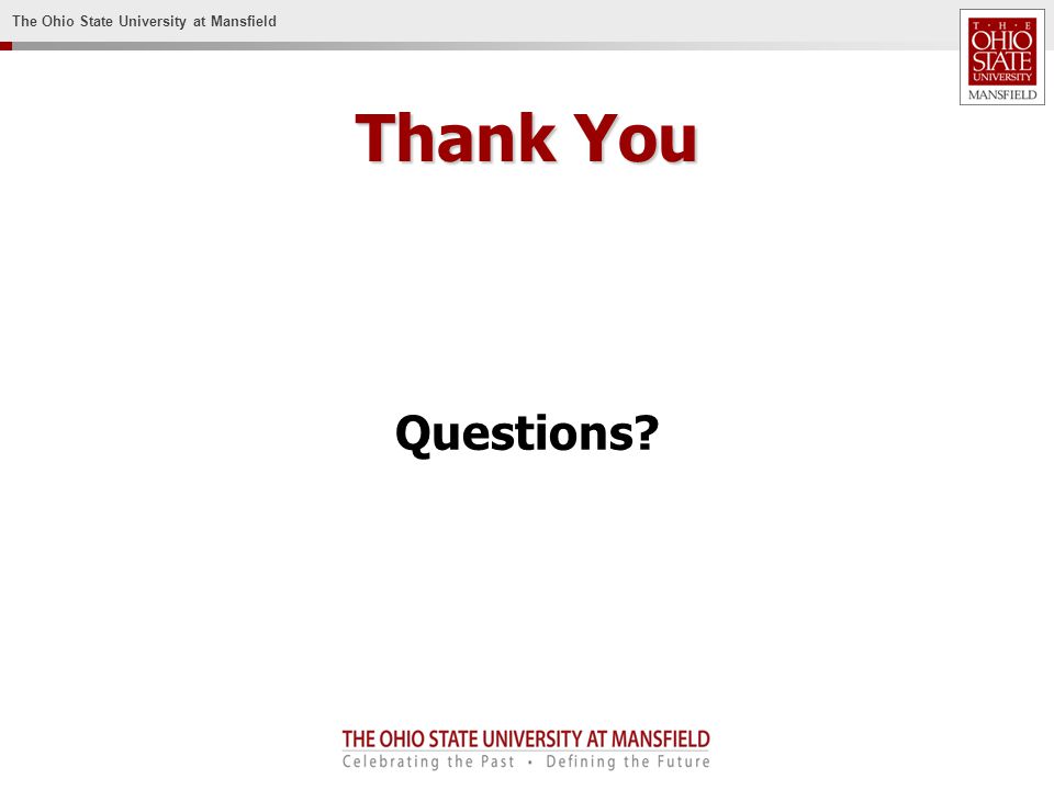 The Ohio State University at Mansfield Thank You Questions