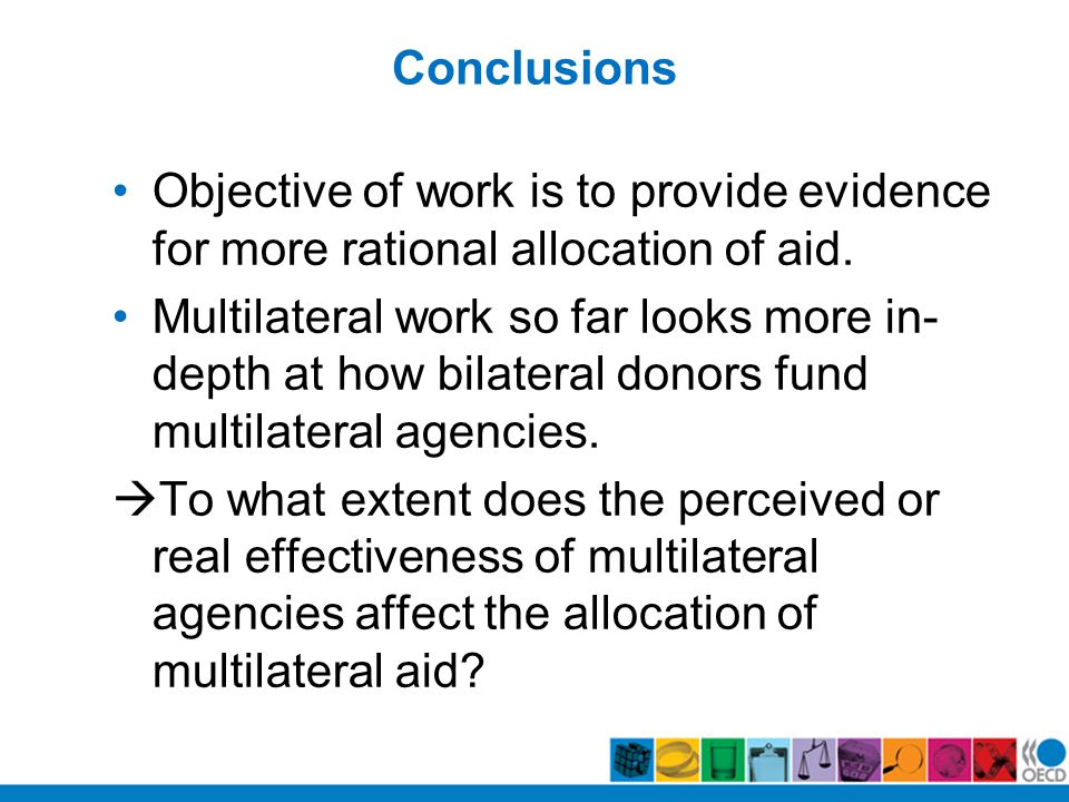 Conclusions Objective of work is to provide evidence for more rational allocation of aid.