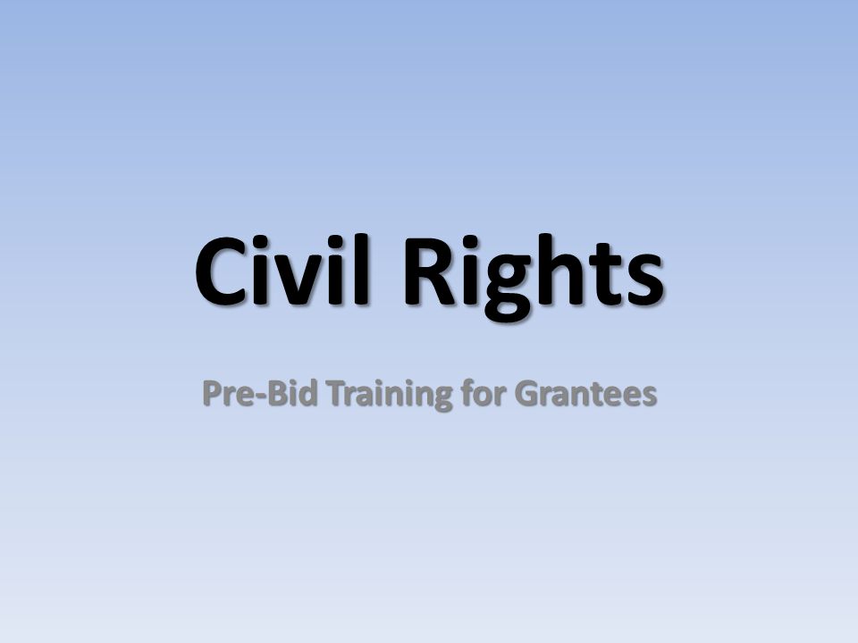 Civil Rights Pre-Bid Training for Grantees