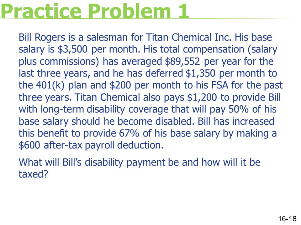 Practice Problem 1 Bill Rogers is a salesman for Titan Chemical Inc.