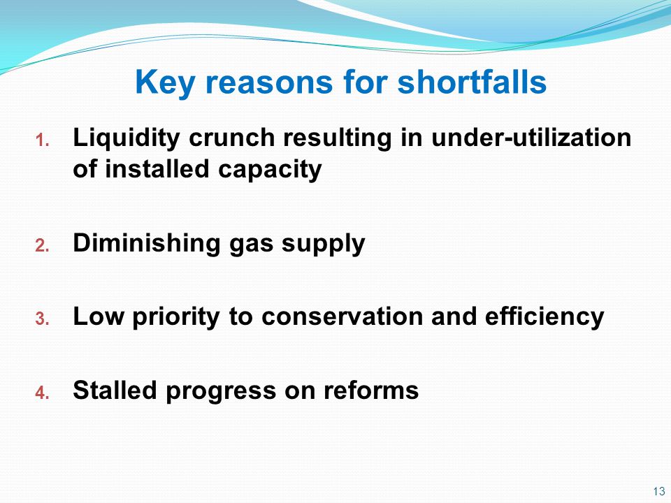 Key reasons for shortfalls 13 1.
