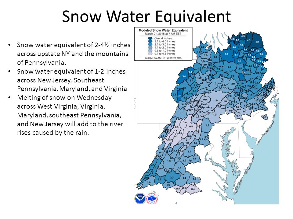 Snow Water Equivalent Snow water equivalent of 2-4½ inches across upstate NY and the mountains of Pennsylvania.