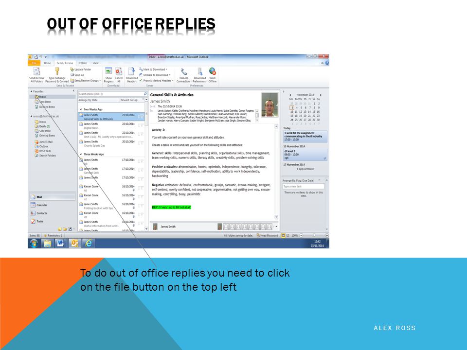 To do out of office replies you need to click on the file button on the top left ALEX ROSS