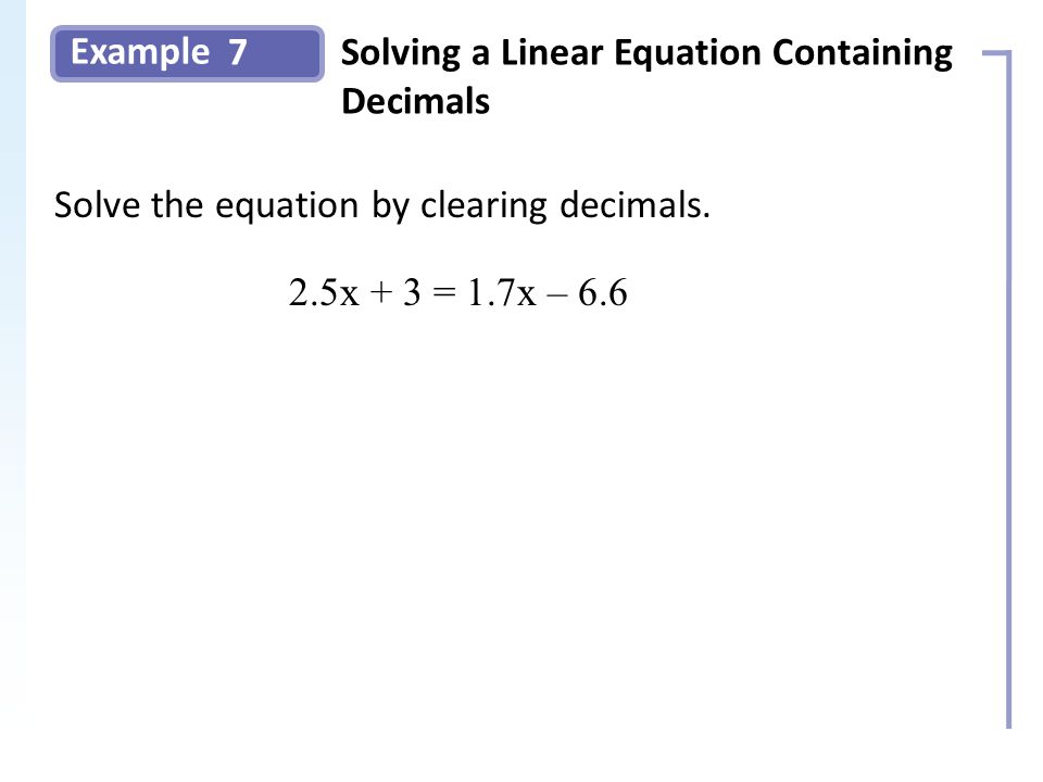 Example 7Solving a Linear Equation Containing Decimals Slide 13 Copyright (c) The McGraw-Hill Companies, Inc.