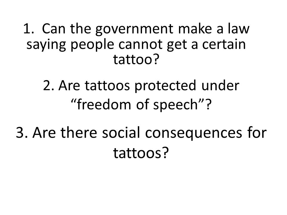 2. Are tattoos protected under freedom of speech .