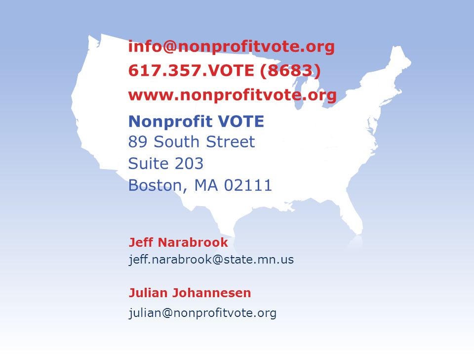 VOTE (8683)   Nonprofit VOTE 89 South Street Suite 203 Boston, MA Jeff Narabrook Julian Johannesen