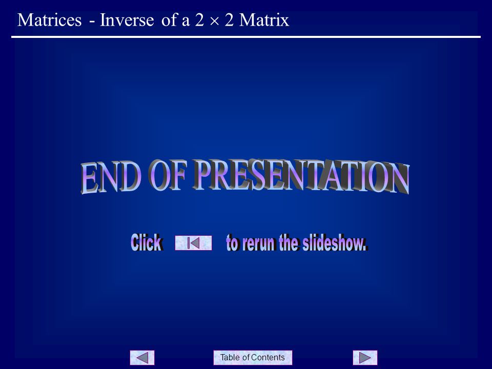 Table of Contents Matrices - Inverse of a 2  2 Matrix