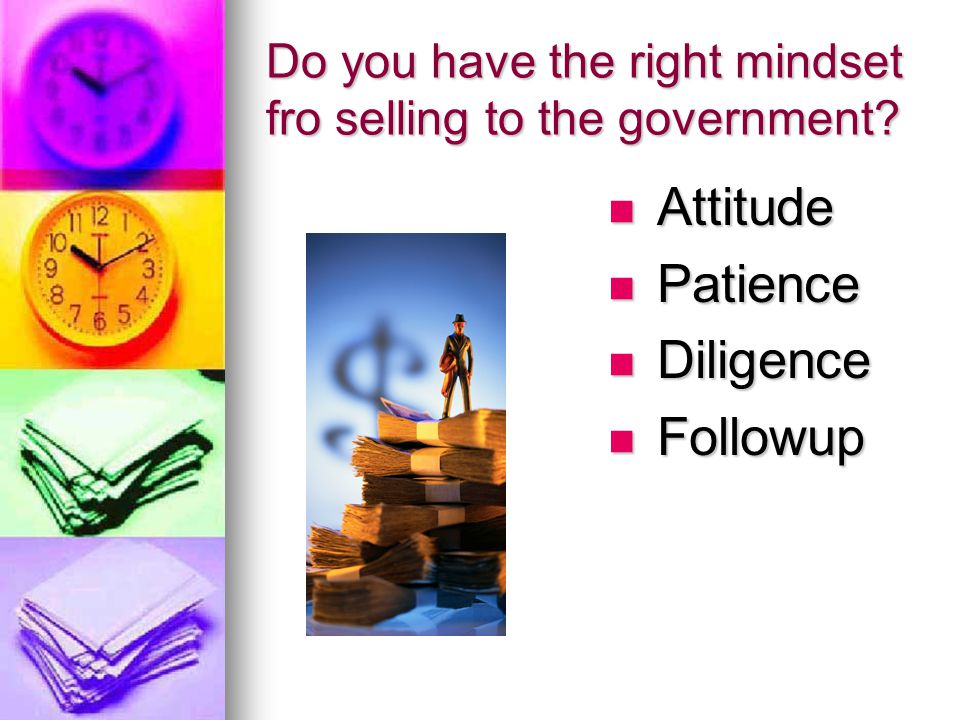 Do you have the right mindset fro selling to the government.