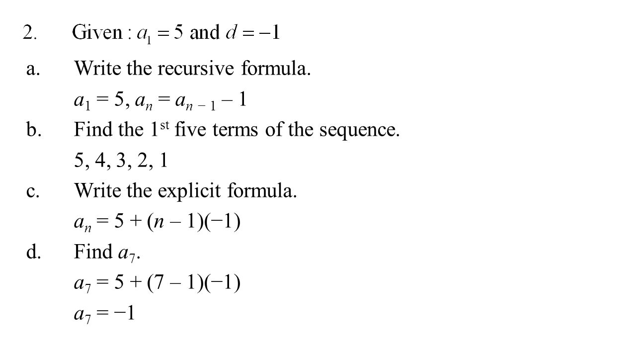 a.Write the recursive formula.