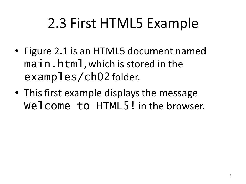 Figure 2.1 is an HTML5 document named main.html, which is stored in the examples/ch02 folder.