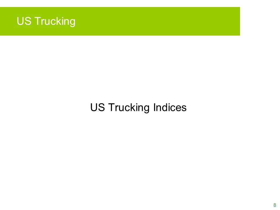 8 US Trucking Indices US Trucking