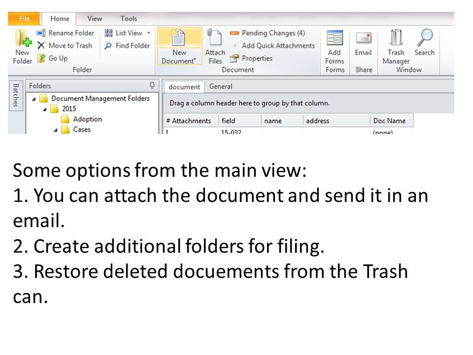 Some options from the main view: 1. You can attach the document and send it in an  .