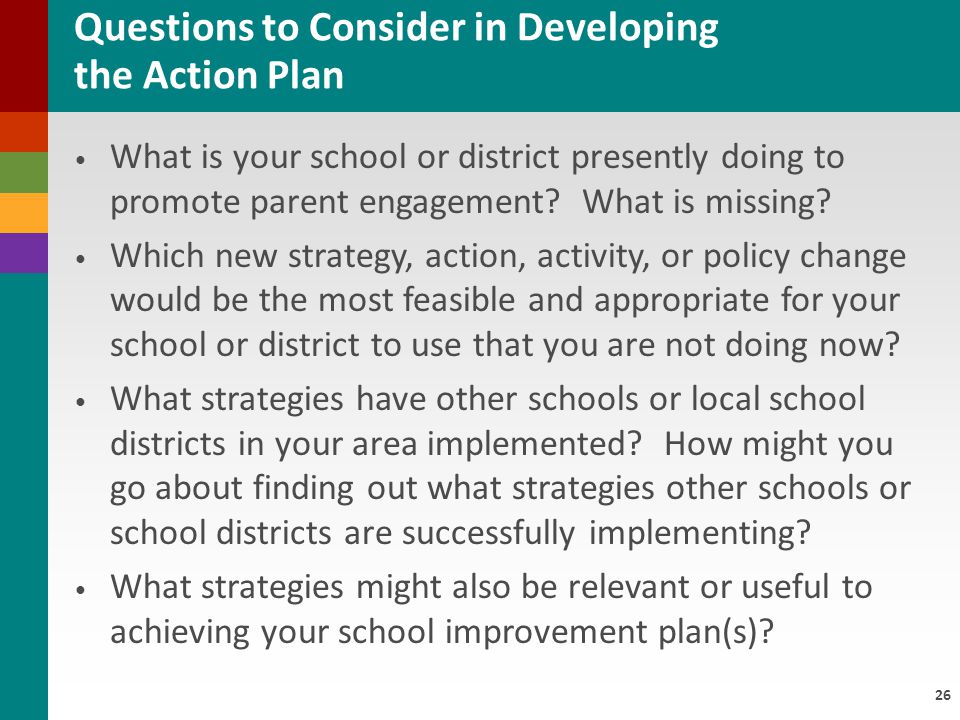 26 What is your school or district presently doing to promote parent engagement.