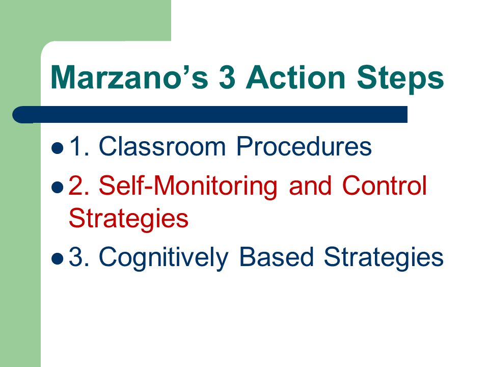 Marzano’s 3 Action Steps 1. Classroom Procedures 2.